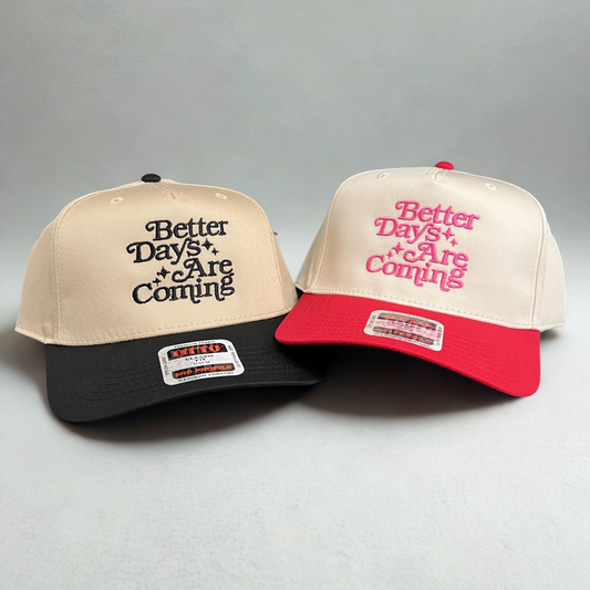 BETTER DAYS ARE COMING TRUCKER HAT
