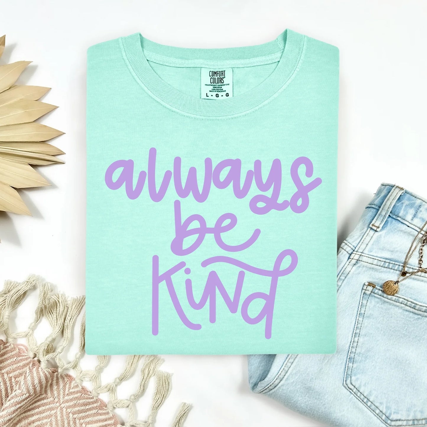ALWAYS BE KIND TEE